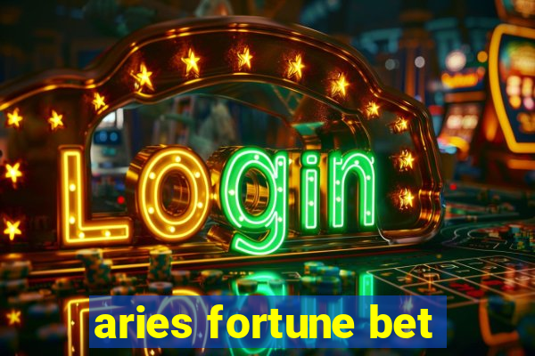 aries fortune bet